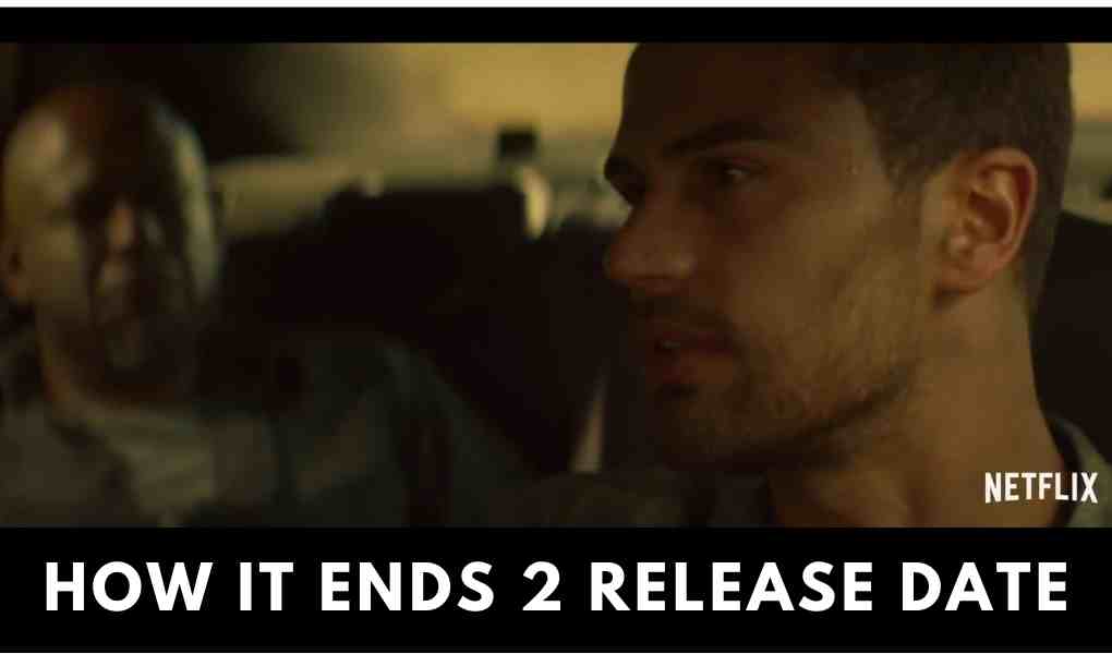 How It Ends 2 Release Date