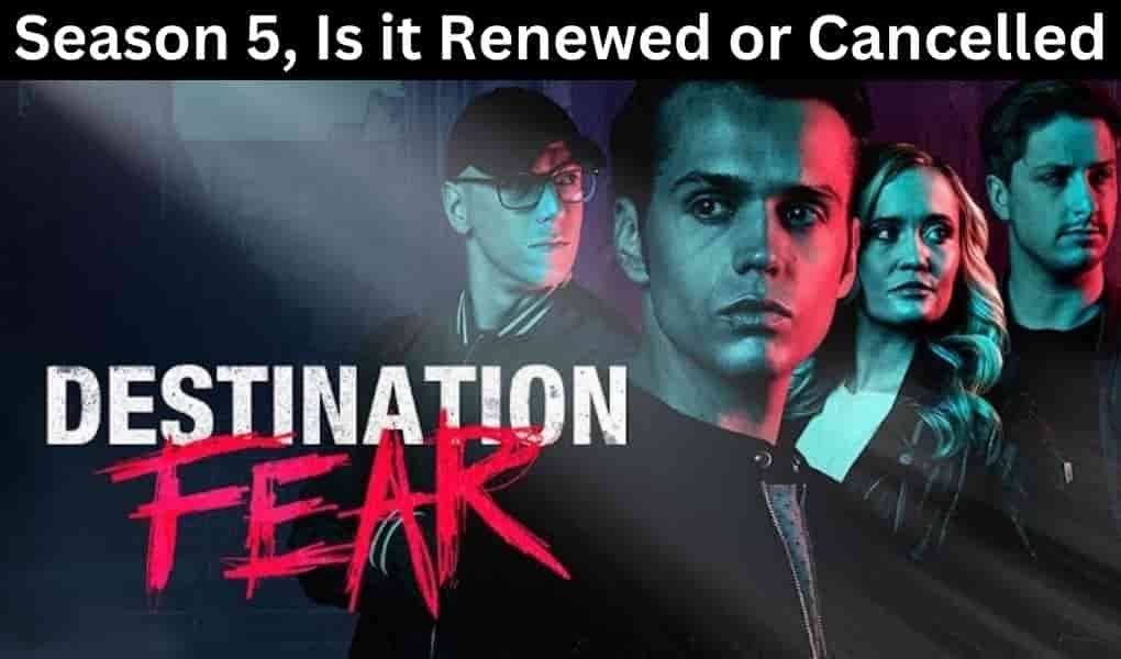 Is destination fear season 5 Cancelled